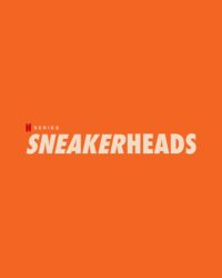 Sneakerheads: Tín đồ giày sneaker